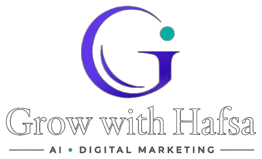 Grow With Hafsa — AI · Digital Marketing